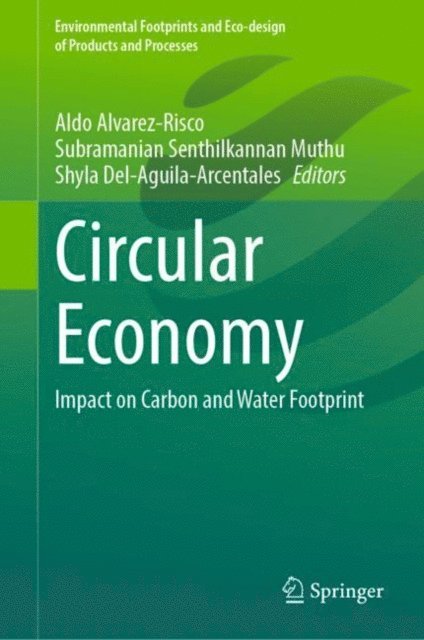 Shyla Del-Aguila-Arcentales, Subramanian Senthilkannan Muthu, Aldo Alvarez-Risco - Circular Economy, E-bok