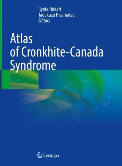 Tadakazu Hisamatsu, Ryota Hokari - Atlas of Cronkhite-Canada Syndrome, E-bok
