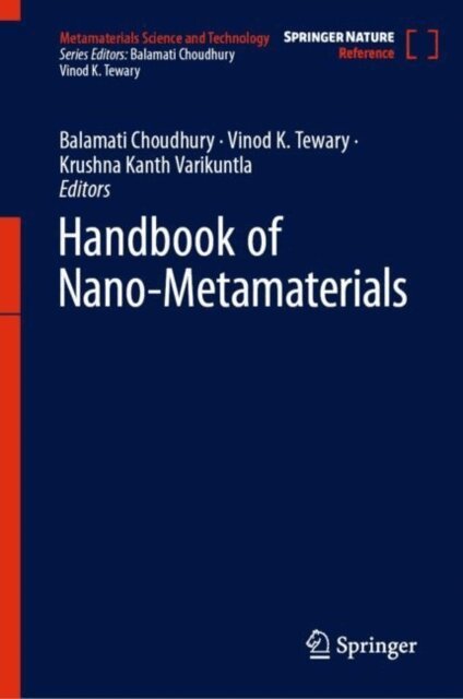 Krushna Kanth Varikuntla, Vinod K. Tewary, Balamati Choudhury - Handbook of Nano-Metamaterials, E-bok