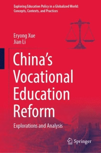 Jian Li, Eryong Xue - China's Vocational Education Reform, E-bok
