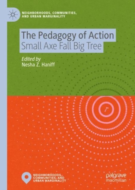Nesha Z. Haniff - Pedagogy of Action, E-bok