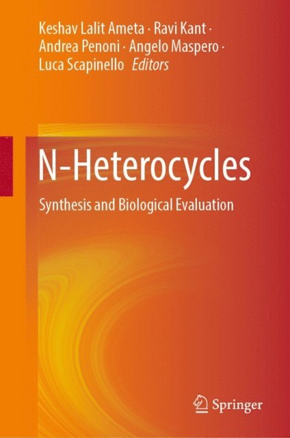 Luca Scapinello, Angelo Maspero, Andrea Penoni, Ravi Kant, Keshav Lalit Ameta - N-Heterocycles, E-bok