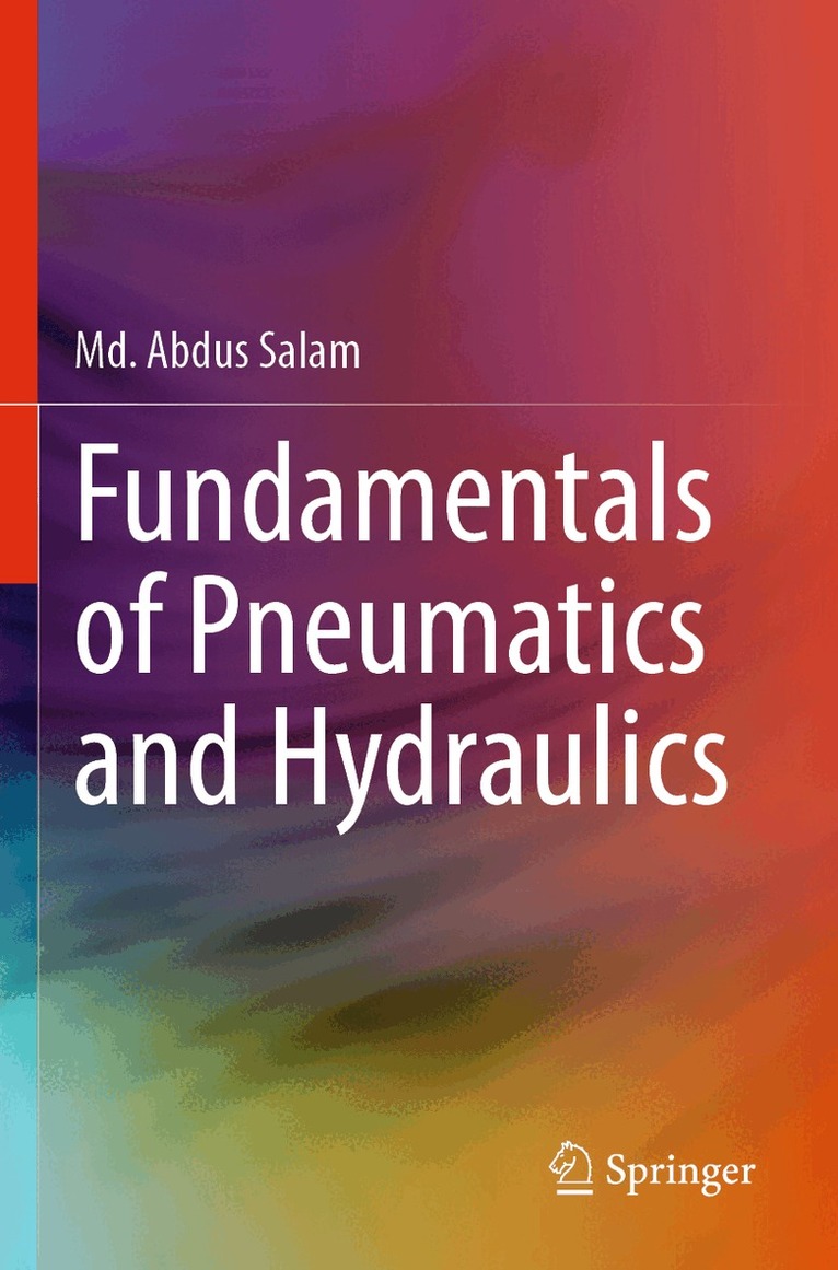 Md. Abdus Salam - Fundamentals of Pneumatics and Hydraulics, Häftad