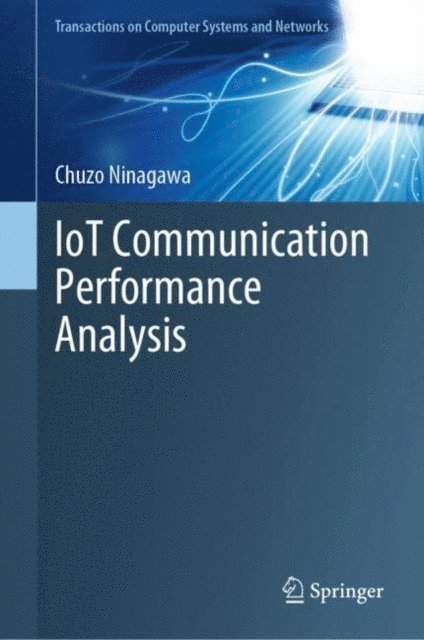 Chuzo Ninagawa - IoT Communication Performance Analysis, E-bok