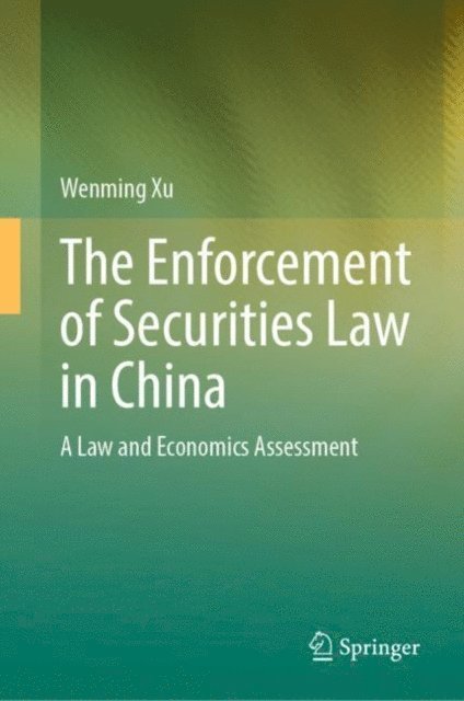 Wenming Xu - Enforcement of Securities Law in China, E-bok