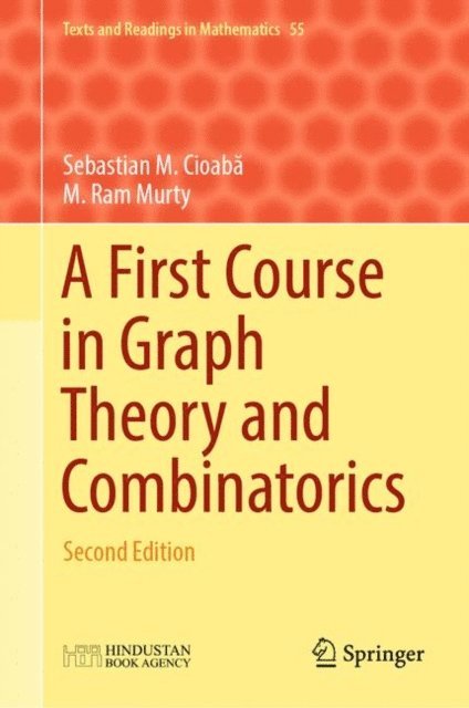 M. Ram Murty, Sebastian M. Cioaba - First Course in Graph Theory and Combinatorics, E-bok