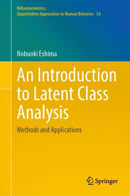 Nobuoki Eshima - Introduction to Latent Class Analysis, E-bok