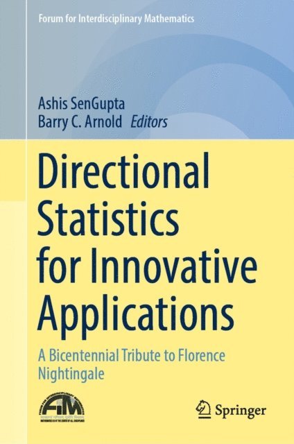 Barry C. Arnold, Ashis SenGupta - Directional Statistics for Innovative Applications, E-bok