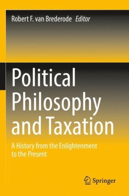 Robert F. van Brederode - Political Philosophy and Taxation, E-bok