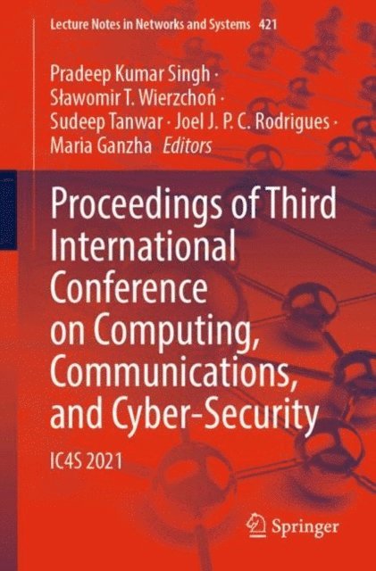Maria Ganzha, Joel J. P. C. Rodrigues, Sudeep Tanwar, Slawomir T. Wierzchon, Pradeep Kumar Singh - Proceedings of Third International Conference on Computing, Communications, and Cyber-Security, E-bok