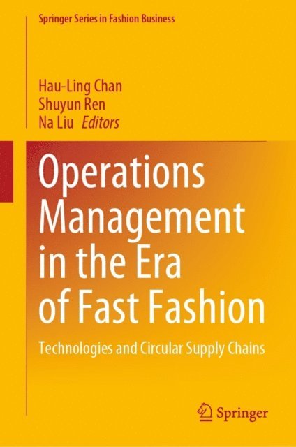 Na Liu, Shuyun Ren, Hau-Ling Chan - Operations Management in the Era of Fast Fashion, E-bok