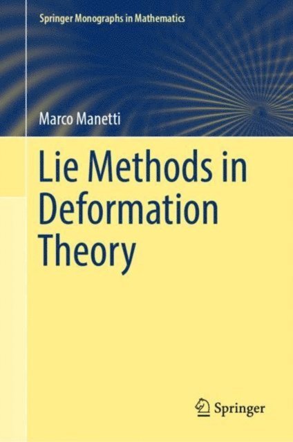 Marco Manetti - Lie Methods in Deformation Theory, E-bok