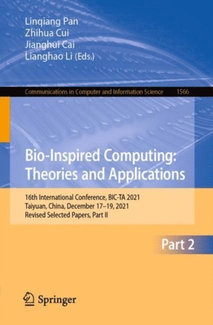 Lianghao Li, Jianghui Cai, Zhihua Cui, Linqiang Pan - Bio-Inspired Computing: Theories and Applications, E-bok