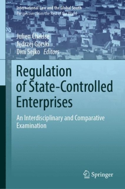Dini Sejko, Jedrzej Gorski, Julien Chaisse - Regulation of State-Controlled Enterprises, E-bok