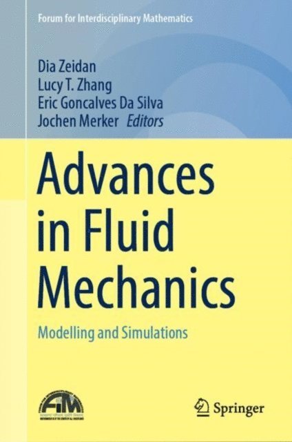 Jochen Merker, Eric Goncalves Da Silva, Lucy T. Zhang, Dia Zeidan - Advances in Fluid Mechanics, E-bok