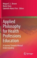 Applied Philosophy for Health Professions Education
