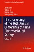 The proceedings of the 16th Annual Conference of China Electrotechnical Society