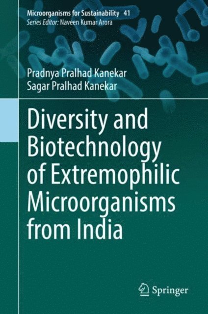 Sagar Pralhad Kanekar, Pradnya Pralhad Kanekar - Diversity and Biotechnology of Extremophilic Microorganisms from India, E-bok