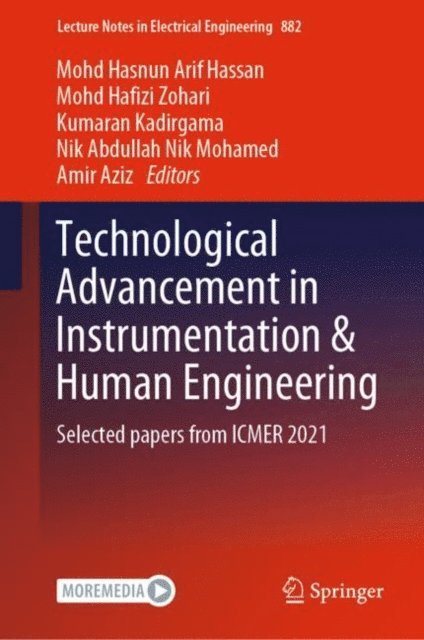 Amir Aziz, Nik Abdullah Nik Mohamed, Kumaran Kadirgama, Mohd Hafizi Zohari, Mohd Hasnun Arif Hassan - Technological Advancement in Instrumentation & Human Engineering, E-bok