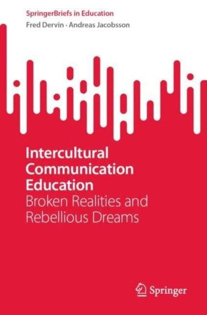Andreas Jacobsson, Fred Dervin - Intercultural Communication Education, E-bok