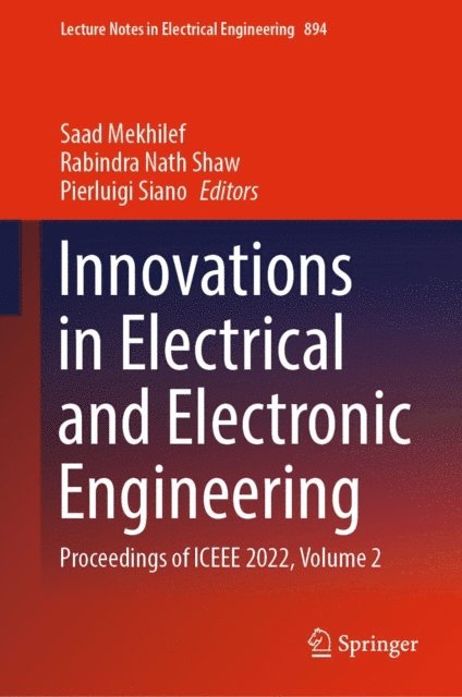 Pierluigi Siano, Rabindra Nath Shaw, Saad Mekhilef - Innovations in Electrical and Electronic Engineering, E-bok