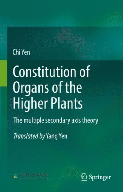 Chi Yen - Constitution of Organs of the Higher Plants, E-bok