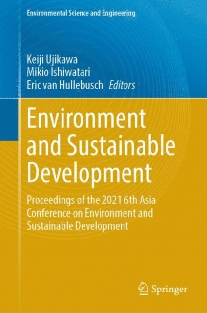 Eric van Hullebusch, Mikio Ishiwatari, Keiji Ujikawa - Environment and Sustainable Development, E-bok