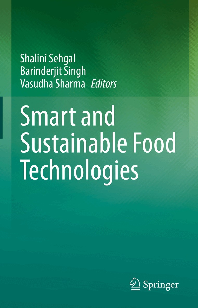 Shalini Sehgal, Barinderjit Singh, Vasudha Sharma - Smart and Sustainable Food Technologies, Inbunden