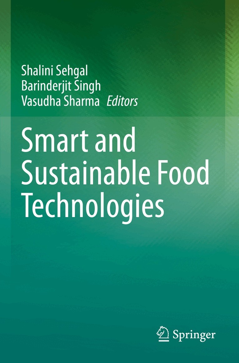 Shalini Sehgal, Barinderjit Singh, Vasudha Sharma - Smart and Sustainable Food Technologies, Häftad