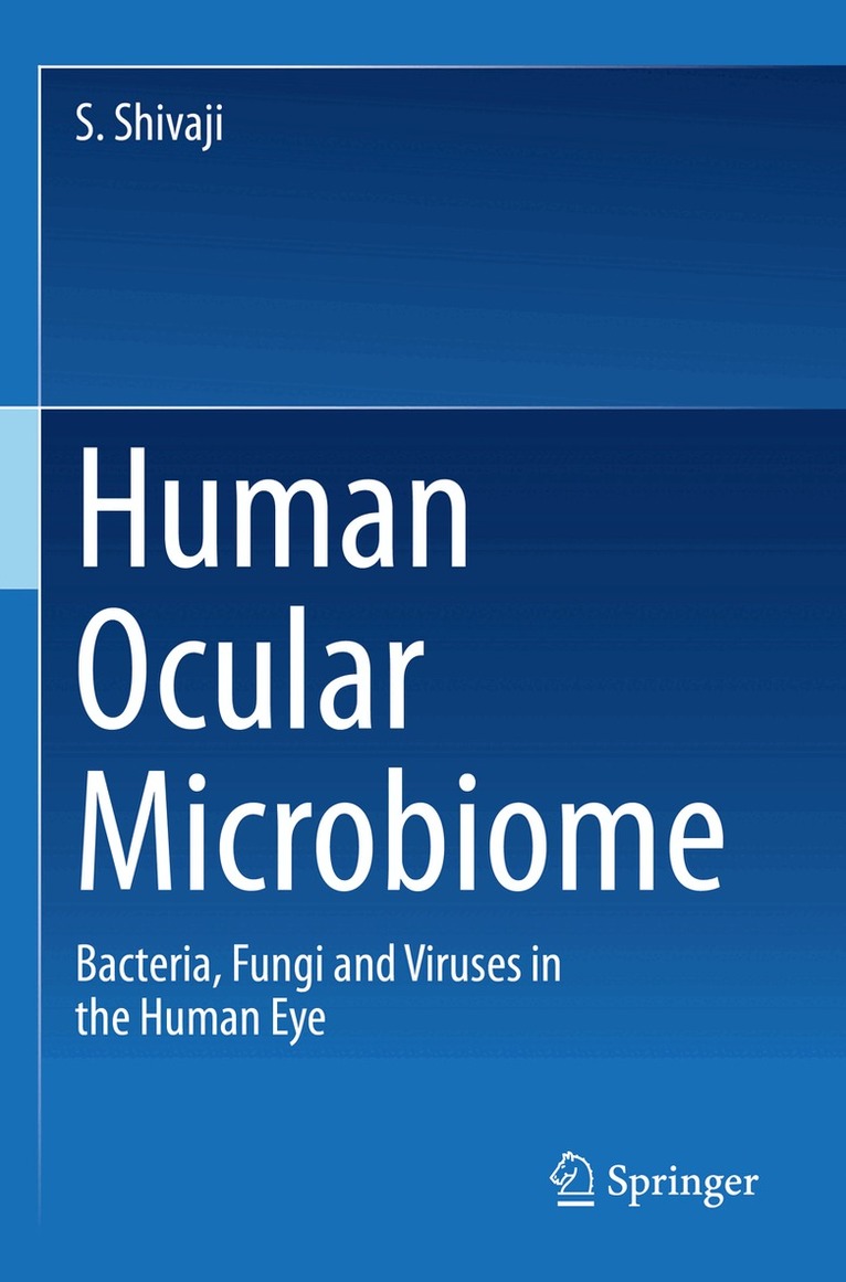 S. Shivaji - Human Ocular Microbiome, Häftad. Tillgänglighet: Lägg i varukorg