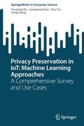 Privacy Preservation in IoT: Machine Learning Approaches