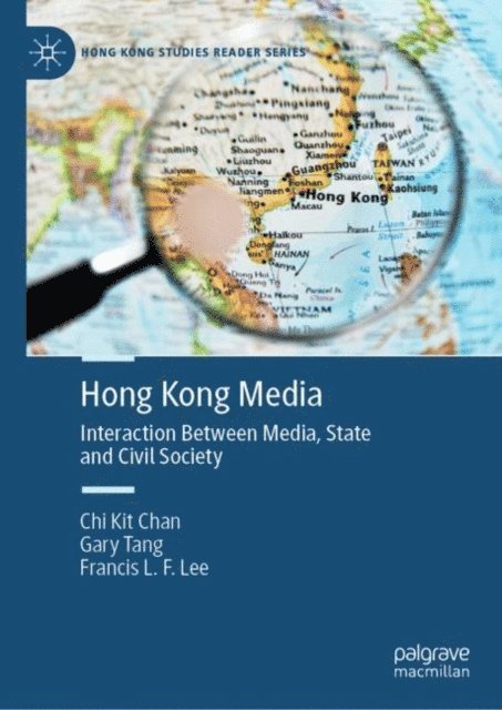 Francis L. F. Lee, Gary Tang, Chi Kit Chan - Hong Kong Media, E-bok