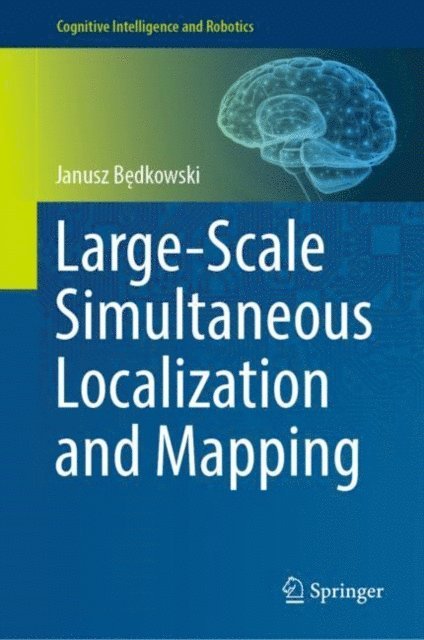 Janusz Bedkowski - Large-Scale Simultaneous Localization and Mapping, E-bok