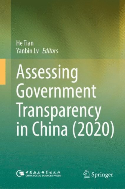 Yanbin Lv, He Tian - Assessing Government Transparency in China (2020), E-bok