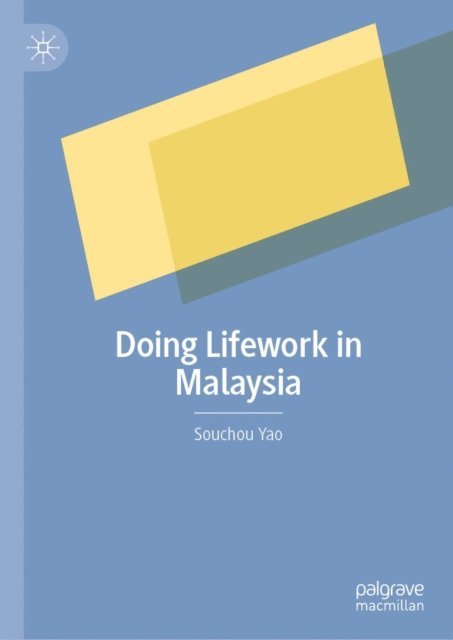 Souchou Yao - Doing Lifework in Malaysia, E-bok