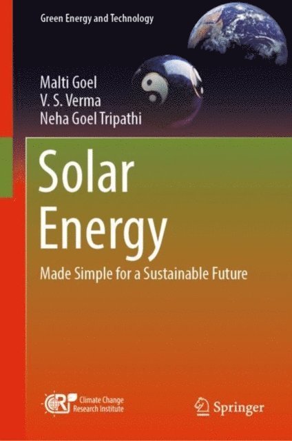 Neha Goel Tripathi, V. S. Verma, Malti Goel - Solar Energy, E-bok