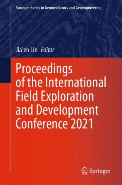 Jia'en Lin - Proceedings of the International Field Exploration and Development Conference 2021, E-bok