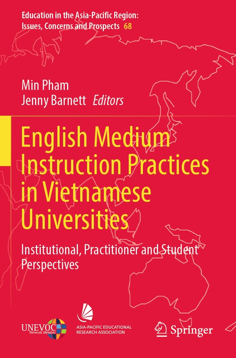 Min Pham, Jenny Barnett - English Medium Instruction Practices in Vietnamese Universities, Häftad
