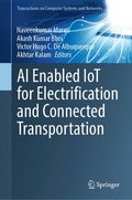 AI Enabled IoT for Electrification and Connected Transportation