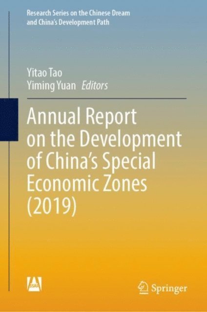Yiming Yuan, Yitao Tao - Annual Report on the Development of China's Special Economic Zones (2019), E-bok
