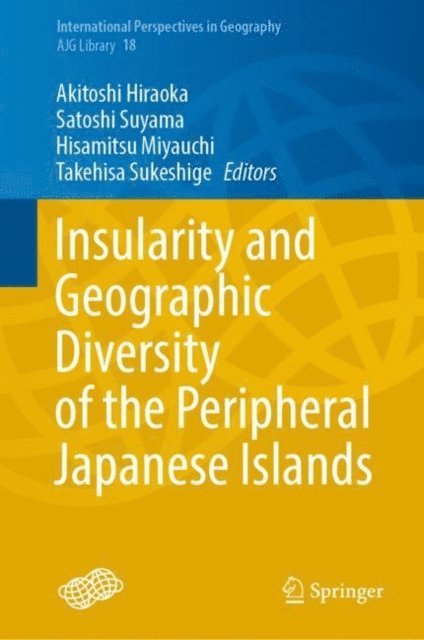 Takehisa Sukeshige, Hisamitsu Miyauchi, Satoshi Suyama, Akitoshi Hiraoka - Insularity and Geographic Diversity of the Peripheral Japanese Islands, E-bok