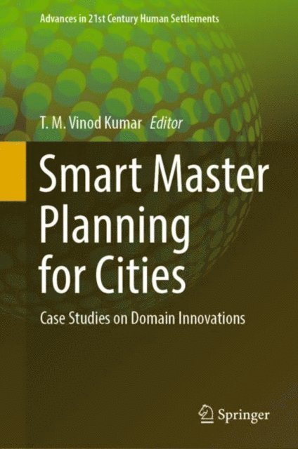 T. M. Vinod Kumar - Smart Master Planning for Cities, E-bok