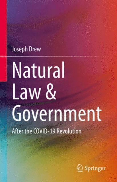 Joseph Drew - Natural Law & Government, E-bok