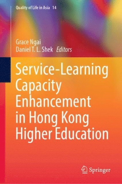 Daniel T.L. Shek, Grace Ngai - Service-Learning Capacity Enhancement in Hong Kong Higher Education, E-bok