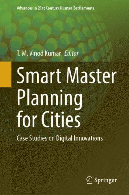 T.  M. Vinod Kumar - Smart Master Planning for Cities, E-bok
