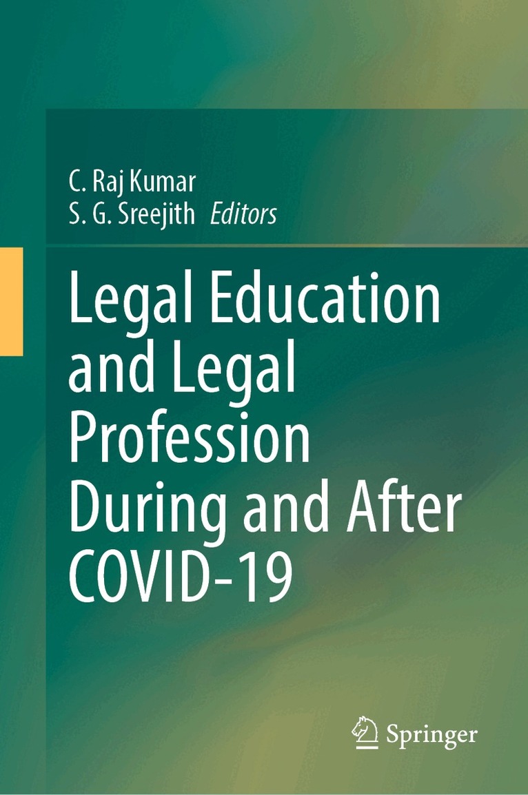 C. Raj Kumar, S.G. Sreejith - Legal Education and Legal Profession During and After COVID-19, Inbunden