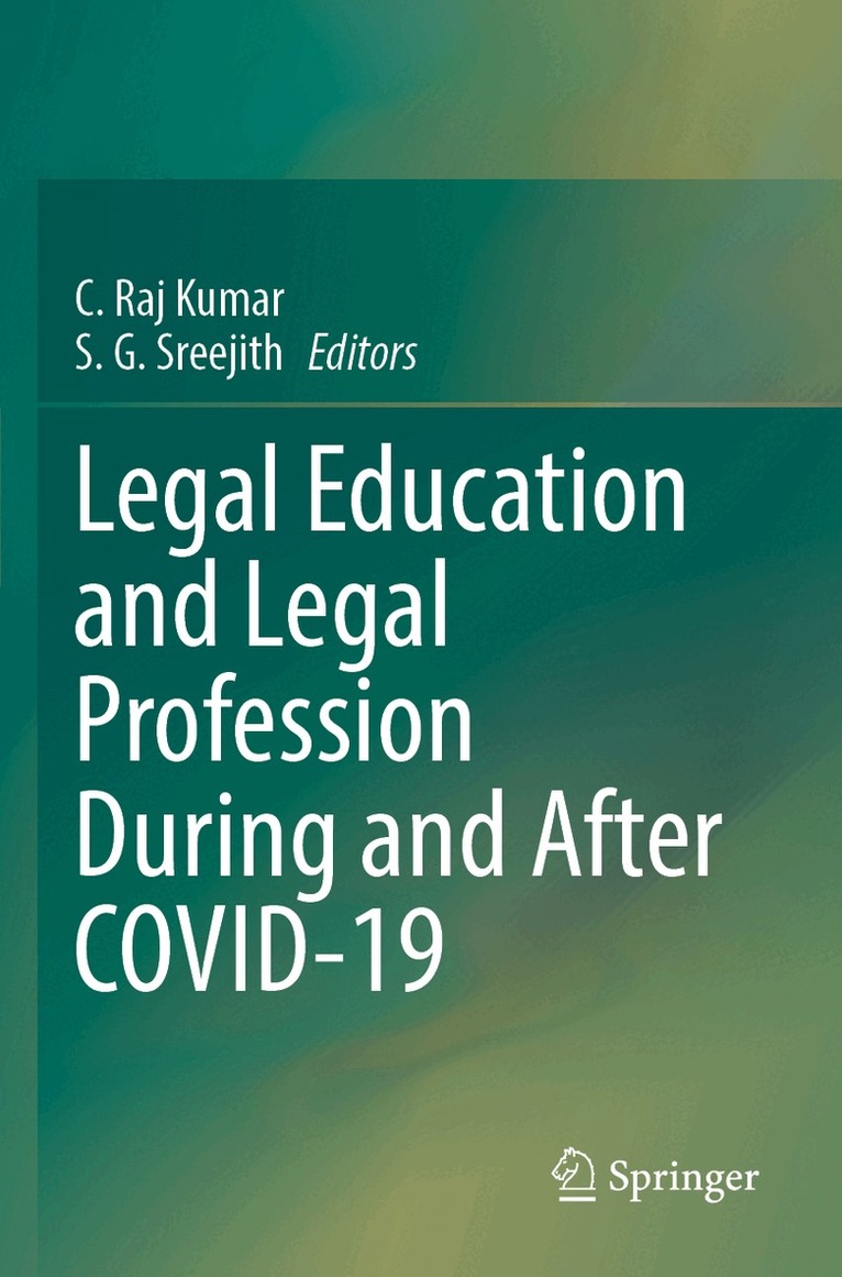 C. Raj Kumar, S.G. Sreejith - Legal Education and Legal Profession During and After COVID-19, Häftad