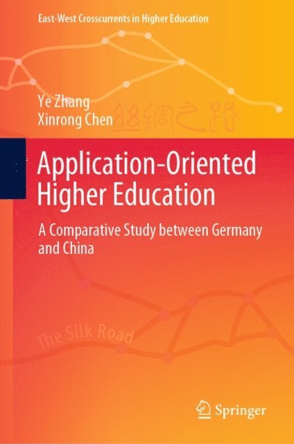 Xinrong Chen, Ye Zhang - Application-Oriented Higher Education, E-bok