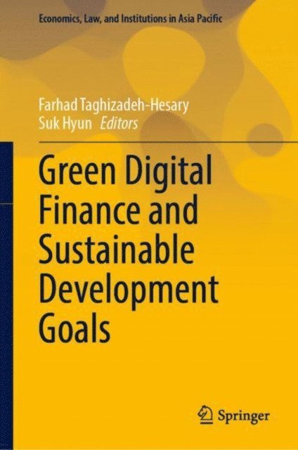 Suk Hyun, Farhad Taghizadeh-Hesary - Green Digital Finance and Sustainable Development Goals, E-bok