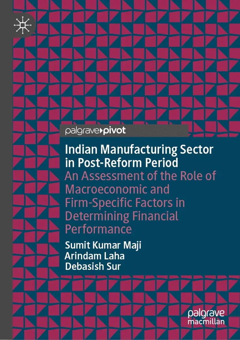 Sumit Kumar Maji, Arindam Laha, Debasish Sur - Indian Manufacturing Sector in Post-Reform Period, Inbunden. Tillgänglighet: Lägg i varukorg